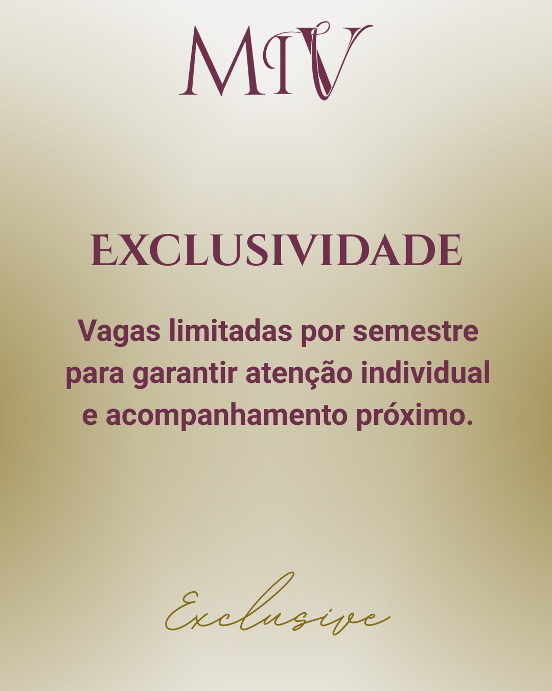 Ganhos ao entrar para o MIV Exclusive